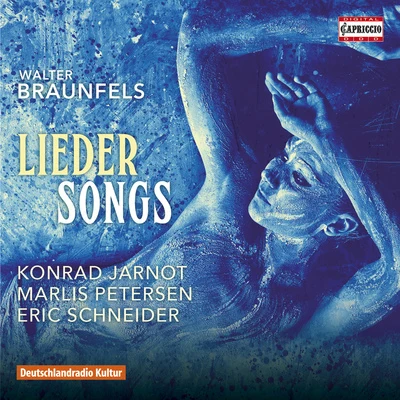 Konrad Jarnot BRAUNFELS, W.: Lieder (M. Petersen, Jarnot, E. Schneider)