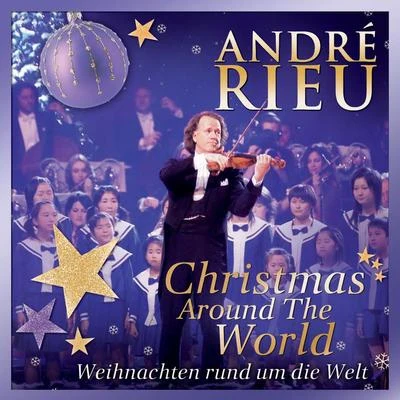 André Rieu Weihnachten rund um die Welt