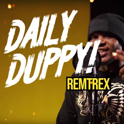 Remtrex Daily Duppy