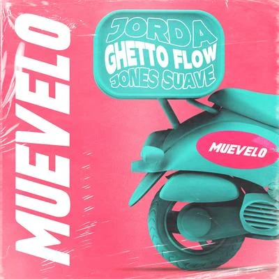 Ghetto Flow/Jorda/Jones Suave Muevelo