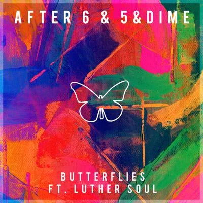 After 6/5&amp;Dime/Luther Soul Butterflies