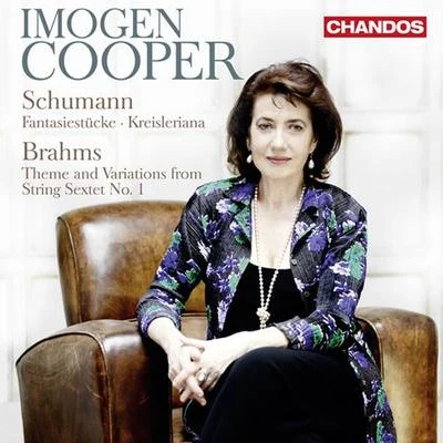 Imogen Cooper SCHUMANN, R.: FantasiestückeKreislerianaBRAHMS, J.: Theme and Variations (Cooper)