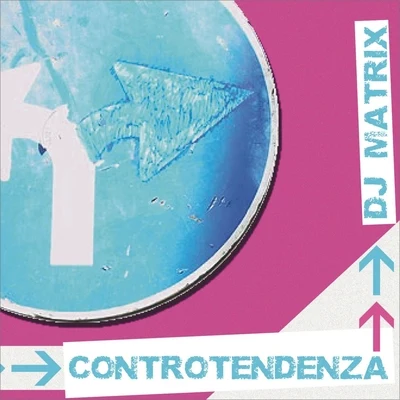 DJ Matrix Controtendenza