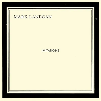 Mark Lanegan Imitations