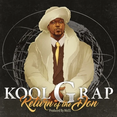 Kool G Rap Return of the Don