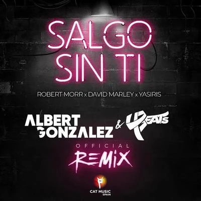 David Marley/Yasiris/Robert Morr Salgo Sin Ti (4BEATs & Albert Gonzalez Remix)