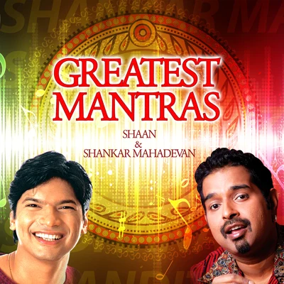 SHAAN/Shankar Mahadevan Greatest Mantras