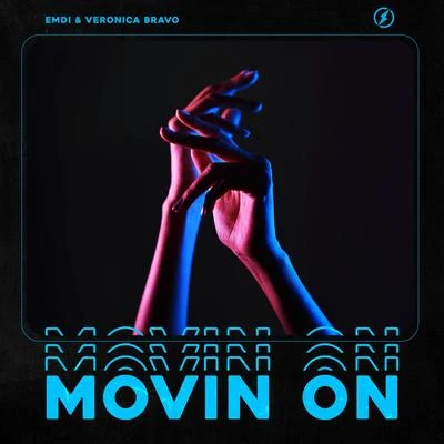 Emdi/Veronica Bravo Movin On