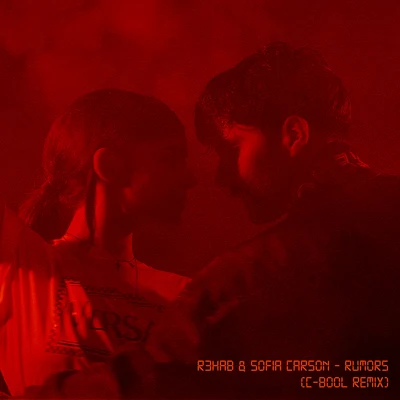 C-BooL/R3hab/Sofia Carson Rumors (C-BooL Remix)