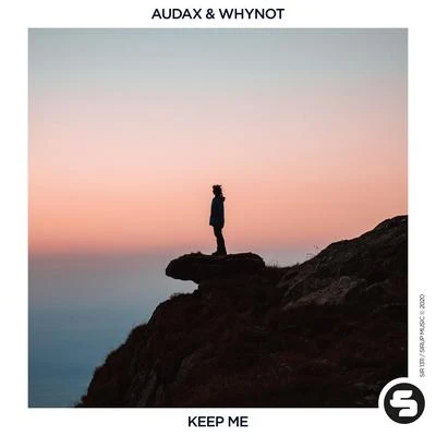 Audax/WhyNot Music Keep Me