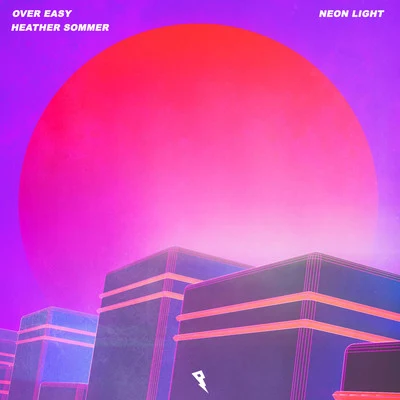 Over Easy/Heather Sommer Neon Light