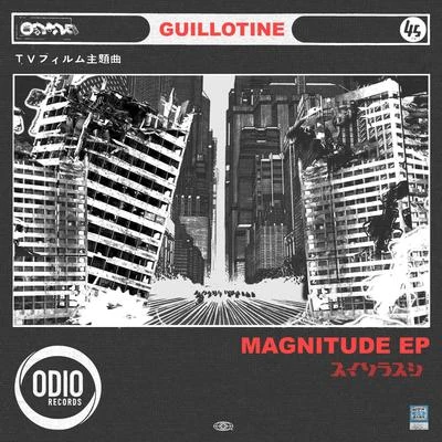 Guillotine Magnitude EP