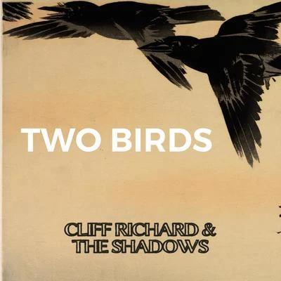 Cliff Richard & the Shadows Two Birds