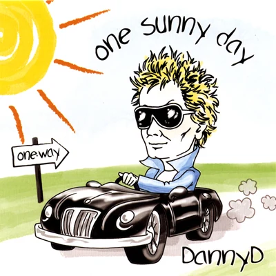 Danny D One Sunny Day