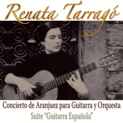 Renata Tarrago Concierto de Aranjuez Para Guitarra y OrquestaSuite Guitarra Española