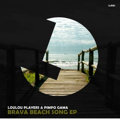 Loulou Players/Pimpo Gama Brava Beach Song