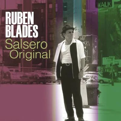 Rubén Blades Salsero Original