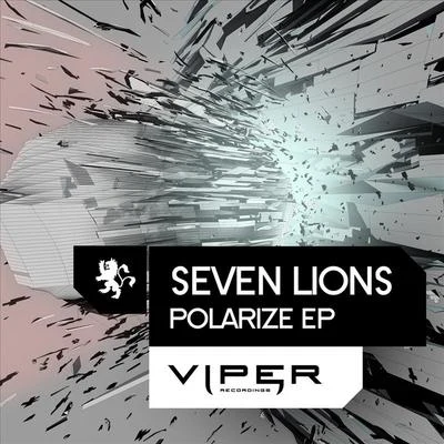 Seven Lions Polarize EP (feat. Shaz Sparks)