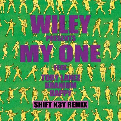 Kranium/Wiley/Tory Lanez/Dappy My One (Shift K3Y Remix)