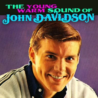 John Davidson The Young Warm Sound Of John Davidson