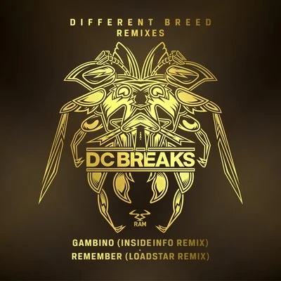 DC Breaks Gambino (InsideInfo Remix)Remember (Loadstar Remix)