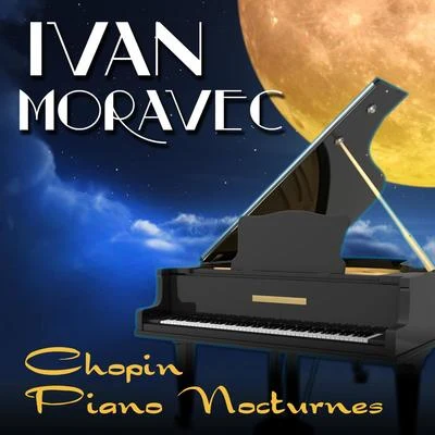 Ivan Moravec Chopin Piano Nocturnes