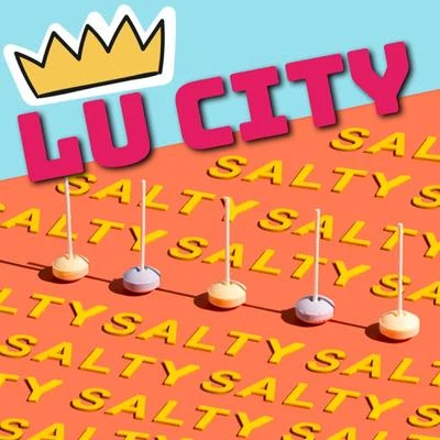 Lu City Salty