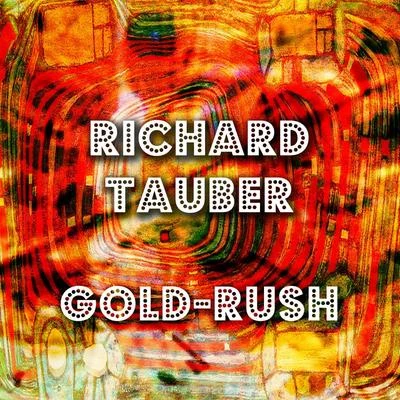 Richard Tauber Gold-Rush