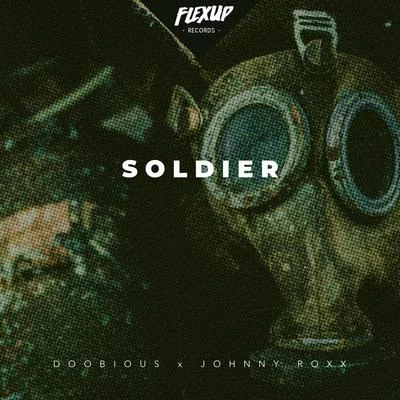 Johnny Roxx/Doobious Soldier