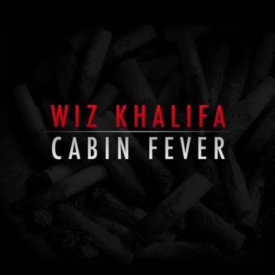 Wiz Khalifa Cabin Fever