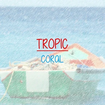 Coral Tropic