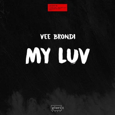 Vee Brondi My Luv