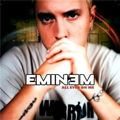 Eminem All Eyes on Me