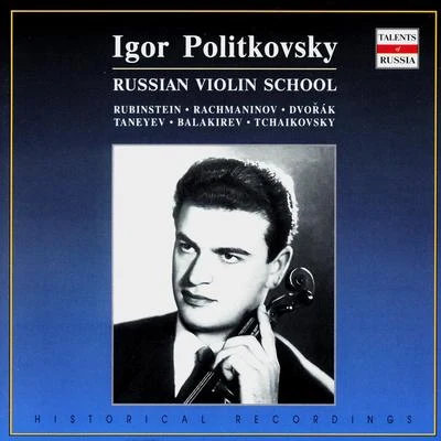 Anton Rubinstein Russian Violin School: Igor Politkovsky