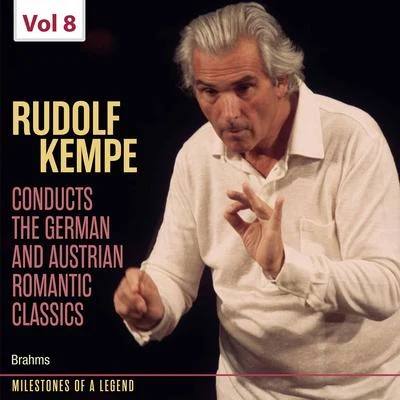 Royal Philharmonic Orchestra/Rudolf Kempe/Berlin Philharmonic Milestones of Legends: Rudolf Kempe, Vol. 8