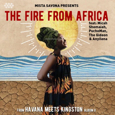 Havana Meets Kingston/Mista Savona The Fire From Africa