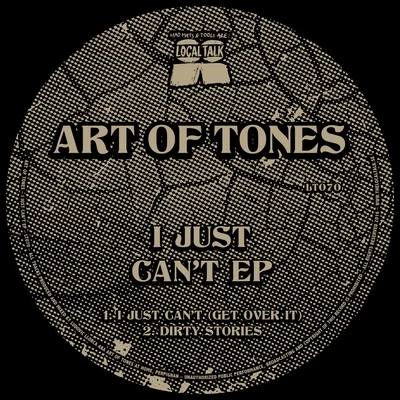 Art of Tones I Just Cant EP