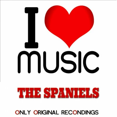 The Spaniels I Love Music - Only Original Recondings