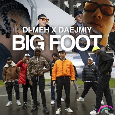 Di-Meh Big Foot