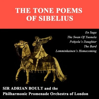 The Philharmonic Promenade Orchestra Of London/Sir Adrian Boult Sibelius: The Tone Poems