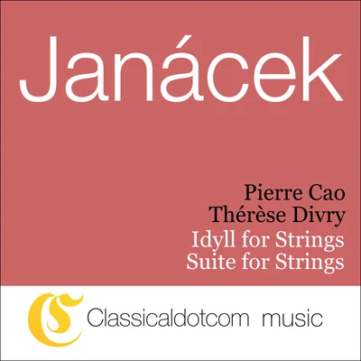 Leoš Janácek Leoš Janácek, Idyll For Strings, Vi3