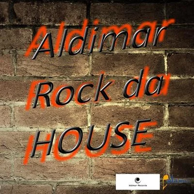 Aldimar Rock da House