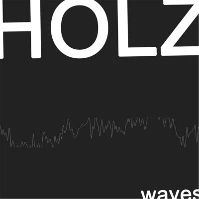 Holz Waves