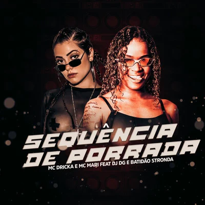 MC Mari/Mc Dricka Sequência de Porrada