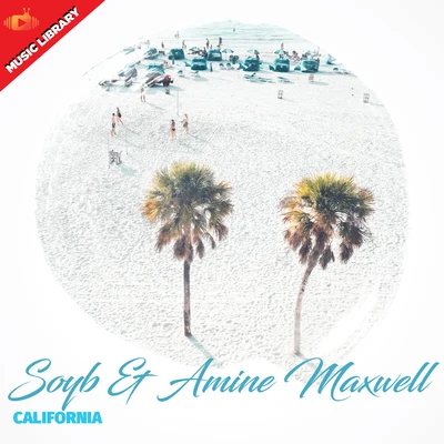 Amine Maxwell/Soyb California