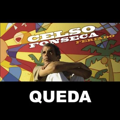 Celso Fonseca Queda