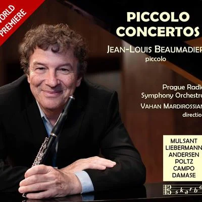 Prague Radio Symphony Orchestra/Jean-Louis Beaumadier/Vahan Mardirossian MU兩三天, Liebermann others: piccolo concertos