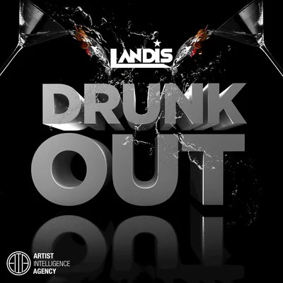 Landis Drunk Out - Single