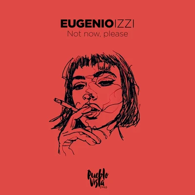 eugenio izzi Not now, please