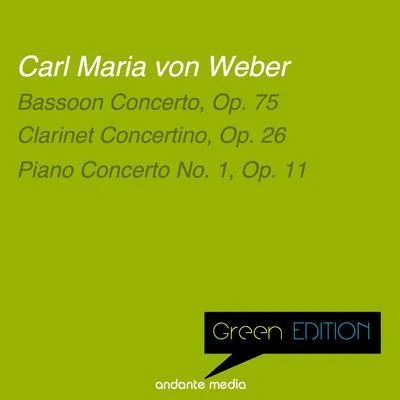 Württemberg Chamber Orchestra/Jörg Faerber/Georg Zuckermann/Maria Littauer Green Edition - Carl Maria von Weber: Bassoon Concerto, Op. 75 & Piano Concerto No. 1, Op. 11